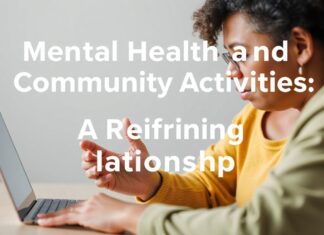 Ruh Sağlığı ve Topluluk Etkinlikleri: Birbirini Güçlendiren Bir İlişki Mental Health and Community Activities: A Reinforcing Relationship